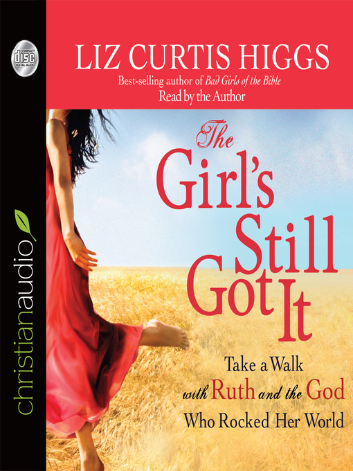 Title details for Girl's Still Got It by Liz Curtis Higgs - Wait list